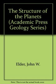 The structure of the planets by Elder, John