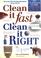 Cover of: Clean It Fast, Clean It Right