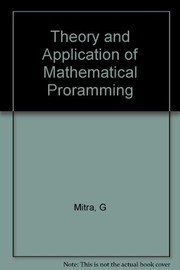 Cover of: Theory and application of mathematical programming | Gautam Mitra