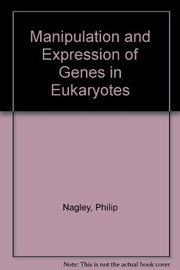 Manipulation and Expression of Genes in Eukaryotes