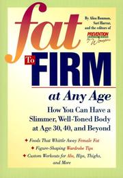 Cover of: Fat to Firm at Any Age by Alisa Bauman, Editors Prevention Health Books for Women, Sari Harrar, Alisa Bauman, The Editors of Prevention Magazine