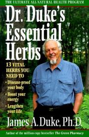 Cover of: Dr. Duke's Essential Herbs: 13 Vital Herbs You Need to Disease-Proof Your Body, Boost Your Energy, Lengthen Your Life