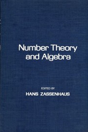 Cover of: Number theory and algebra by edited by Hans Zassenhaus.
