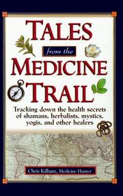 Cover of: Tales from the Medicine Trail by Christopher Kilham