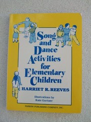 Cover of: Song and dance activities for elementary children | Harriet Reeves