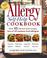 Cover of: The Allergy Self-Help Cookbook: Over 350 Natural Foods Recipes, Free of All Common Food Allergens