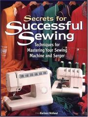 Secrets for Successful Sewing by Barbara Weiland