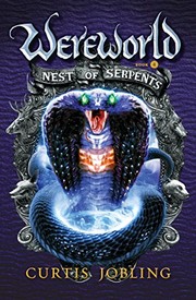 Nest of Serpents (Wereworld) by Curtis Jobling