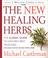 Cover of: The New Healing Herbs