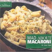 Cover of: Mad About Macaroni (Rodale's New Classics) by Anne Egan