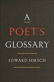 Cover of: A Poet's Glossary by Edward Hirsch