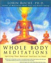 Cover of: Whole Body Meditations : Igniting Your Natural Instinct to Heal