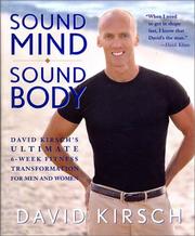 Cover of: Sound Mind, Sound Body: David Kirsch's Ultimate 6-Week Fitness Transformation for Men and Women