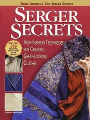 Cover of: Serger Secrets: High-Fashion Techniques for Creating Great-Looking Clothes