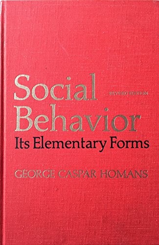 Social behavior by George Caspar Homans