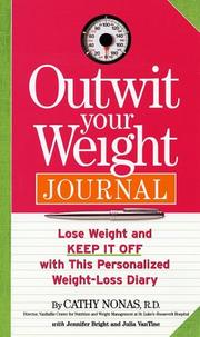 Cover of: Outwit Your Weight Journal: Lose Weight and Keep It Off with this Personalized Weight-Loss Diary