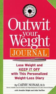 Cover of: Outwit Your Weight Journal by Cathy Nonas, Julia VanTine, Jennifer Bright, Cathy Nonas, Julia VanTine, Jennifer Bright