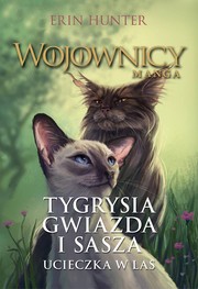 Cover of: Tygrysia Gwiazda i Sasza. Ucieczka w las by 