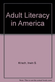 Cover of: Adult literacy in America by Irwin S. Kirsch ... [et al.].