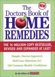 Cover of: Doctor's Book of Home Remedies: Simple, Doctor-Approved Self-Care Solutions for 146 Common Health Conditions