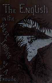 Cover of: The English in the West Indies: or, The bow of Ulysses