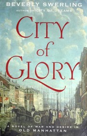 Cover of: City of glory by Beverly Swerling