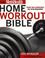 Cover of: Men's Health Home Workout Bible: