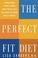 Cover of: The Perfect Fit Diet