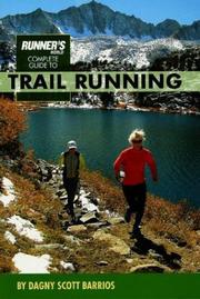 Cover of: Runner's World Complete Guide to Trail Running by Dagny Scott Barrios