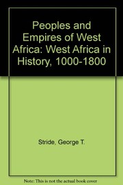 Cover of: Peoples and empires of West Africa | George Stride