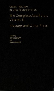 Cover of: The Complete Aeschylus: Volume II: Persians and Other Plays (Greek Tragedy in New Translations)
