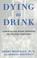 Cover of: Dying to Drink