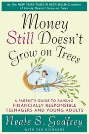 Cover of: Money Still Doesn't Grow on Trees: A Parent's Guide to Raising Financially Responsible Teenagers and Young Adults