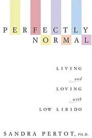 Cover of: Perfectly Normal: Living and Loving with Low Libido