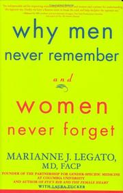 Cover of: Why Men Never Remember and Women Never Forget by Marianne J. Legato, Laura Tucker