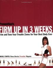 Cover of: Prevention's Firm Up in 3 Weeks: Trim and Tone Your Trouble Zones for Your Best Body Ever