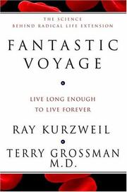 Cover of: Fantastic Voyage by Ray Kurzweil, Terry Grossman