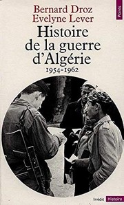 Histoire de la guerre d'Algérie (1954-1962) by Bernard Droz