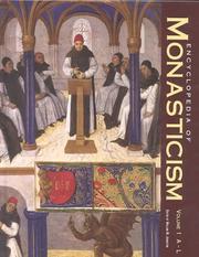 Cover of: Encyclopedia of monasticism by editor, William M. Johnston ; photo editor, Claire Renkin.