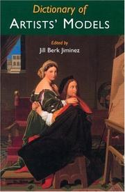 Cover of: Dictionary of artists' models by edited by Jill Berk Jiminez ; associate editor, Joanna Banham.