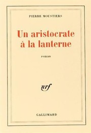 Cover of: Un aristocrate à la lanterne: roman