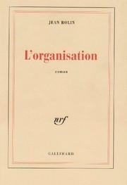 Cover of: L'organisation (French Edition) by Jean Rolin