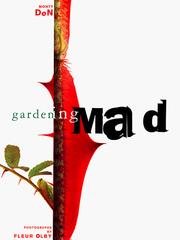 Cover of: Gardening mad by Montagu Don