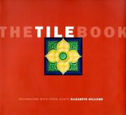 Cover of: The Tile Book: Decorating With Fired Earth