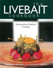 Cover of: The livebait cookbook: rambunctious seafood cooking