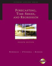 Cover of: Forecasting, time series, and regression: an applied approach