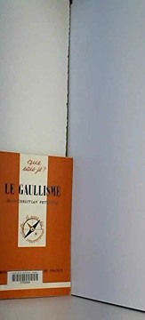Le gaullisme by Jean-Christian Petitfils