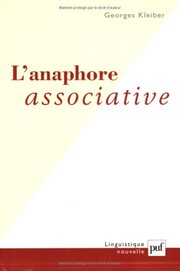 Cover of: L' anaphore associative by Georges Kleiber