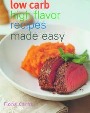 Cover of: Low Carb High Flavor Recipes Made Easy