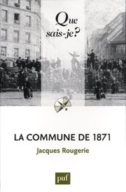 Cover of: La Commune de 1871 by Jacques Rougerie